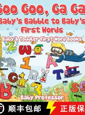 【3-4周达】Goo Goo, Ga Ga! Baby's Babble to Baby's First Words. - Baby & Toddler First Word Books [9781683267119]