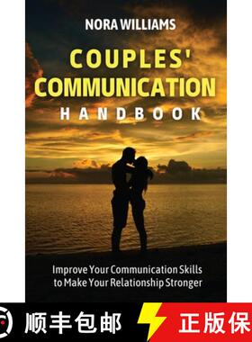 【3-4周达】Couples' Communication Handbook: Improve Your Communication Skills to Make Your Relationsh... [9781915218162]