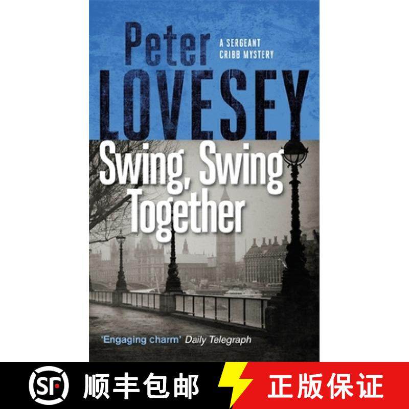 【3-4周达】Swing, Swing Together: The Seventh Sergeant Cribb Mystery [9780751581102]