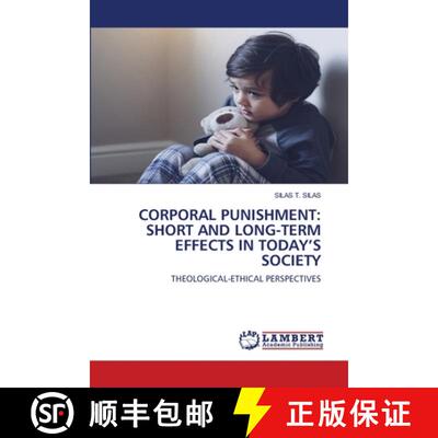 预订 Corporal Punishment: Short and Long-Term Effects in Today's Society [9786203307559]