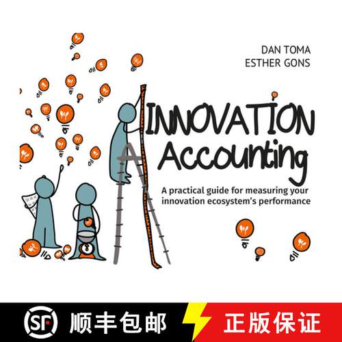 【3-4周达】Innovation Accounting: A Practical Guide for Measuring Your Innovation Ecosystem's Perform... [9789063696207]