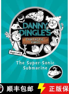 【2-3周达】Danny Dingle's Fantastic Finds: The Super-Sonic Submarine (book 2) [9781782262602]