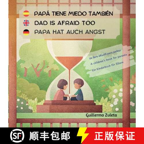 【3-4周达】Papá tiene miedo también. Dad is afraid too. Papa hat auch Angst.: Un libro infantil par... [9783769312010]