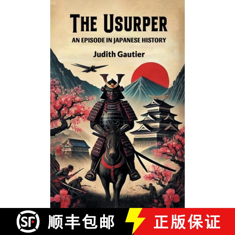 【2-3周达】UsurperAn Episode in Japanese History (Edition2024) [9789368096481]