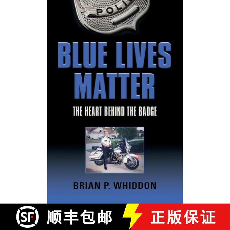 【3-4周达】Blue Lives Matter: The Heart Behind the Badge [9781647188399]