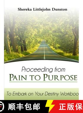 【3-4周达】Proceeding from Pain to Purpose: To Embark on Your Destiny Workbook [9781304652942]