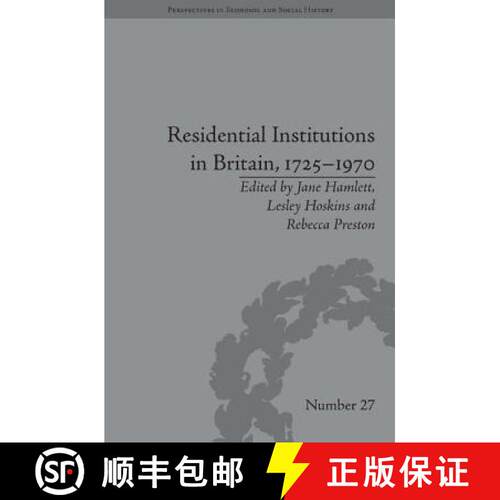 【3-4周达】精装 Residential Institutions in Britain, 1725-1970: Inmates and: Inmates and Environments [9781848933668]