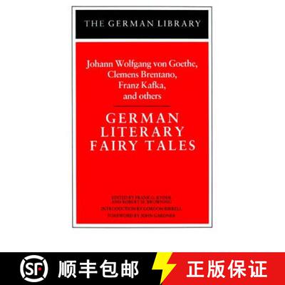 【3-4周达】German Literary Fairy Tales: Johann Wolfgang von Goethe, Clemens Brentano, Franz Kafka, an... [9780826402776]