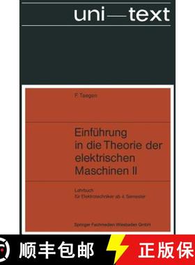 【3-4周达】Einführung in Die Theorie Der Elektrischen Maschinen II: Synchron- Und Asynchronmaschine [9783663198659]