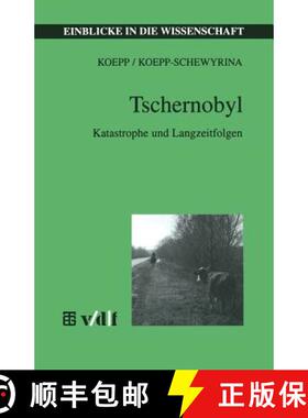 【3-4周达】Tschernobyl : Katastrophe und Langzeitfolgen [9783815435229]