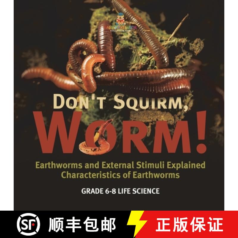 【3-4周达】Don't Squirm Worm! Earthworms and External Stimuli Explained | Characteristics of Earthwor... [9781541991293]