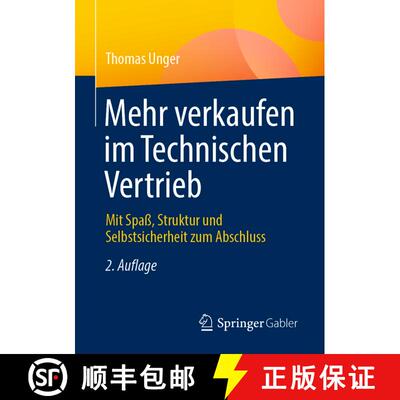 【3-4周达】Mehr verkaufen im Technischen Vertrieb : Mit Spaß, Struktur und Selbstsicherheit zum Absc... [9783658391706]