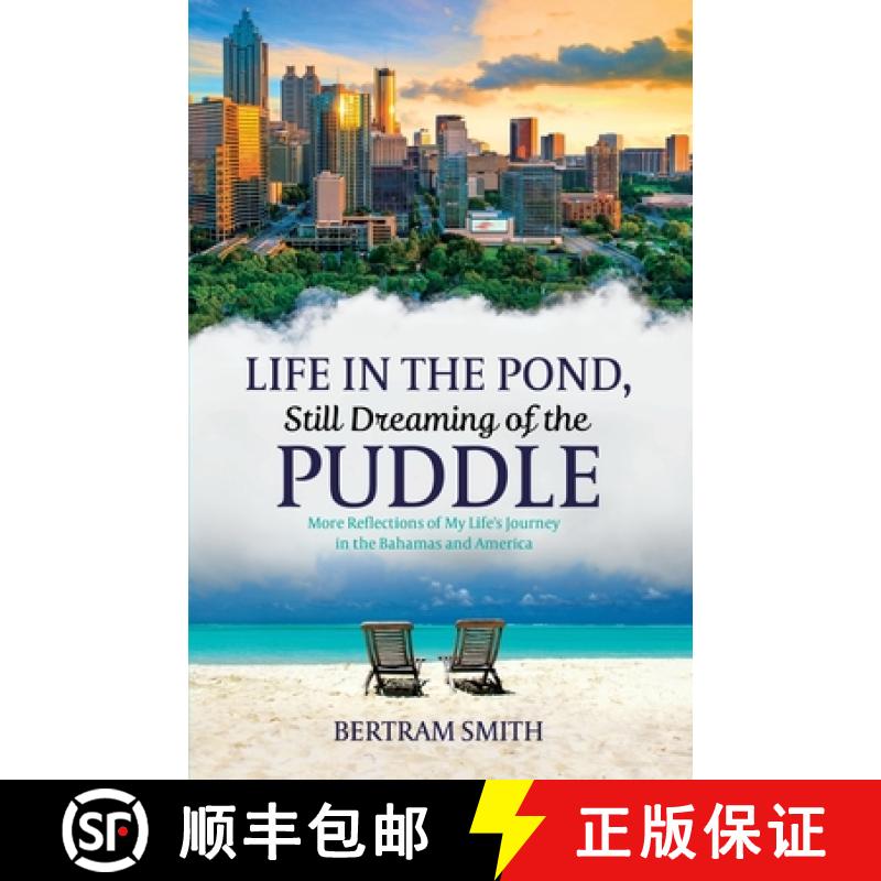 【3-4周达】Life in the Pond, Still Dreaming of the Puddle: More Reflections of My Life's Journey in t... [9798991190824]