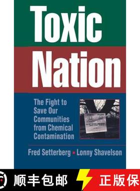 预订 Toxic Nation: The Fight to Save Our Communities from Chemical Contamination [9780471575450]