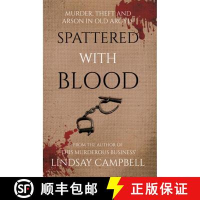 【3-4周达】Spattered With Blood: murder, theft and arson in old Argyll [9781806342037]