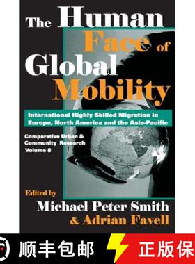 【3-4周达】Human Face of Global Mobility: International Highly Skilled Migration in Europe, North Ame... [9781412805209]