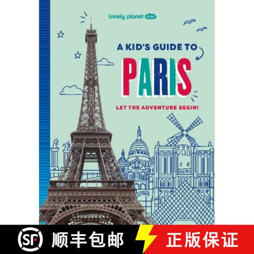 【3-4周达】Lonely Planet Kids A Kid's Guide to Paris: Unlock the Magic of Travel | Discover Secret & ... [9781837585274]