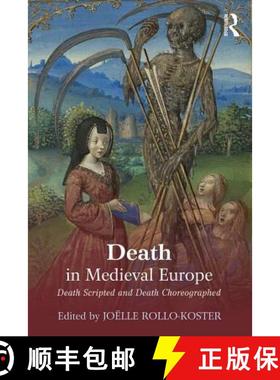 【3-4周达】Death in Medieval Europe: Death Scripted and Death Choreographed [9781138802131]