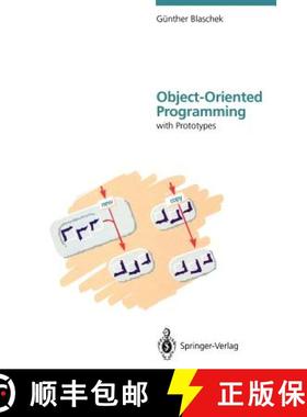 【3-4周达】Object-Oriented Programming : with Prototypes [9783642780790]