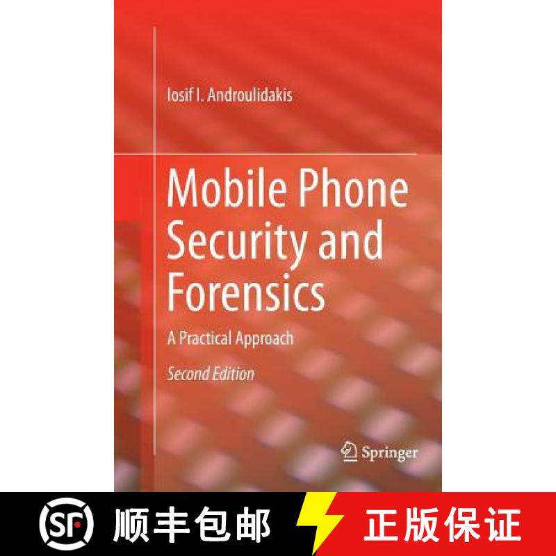 【3-4周达】Mobile Phone Security and Forensics : A Practical Approach [9783319806419]