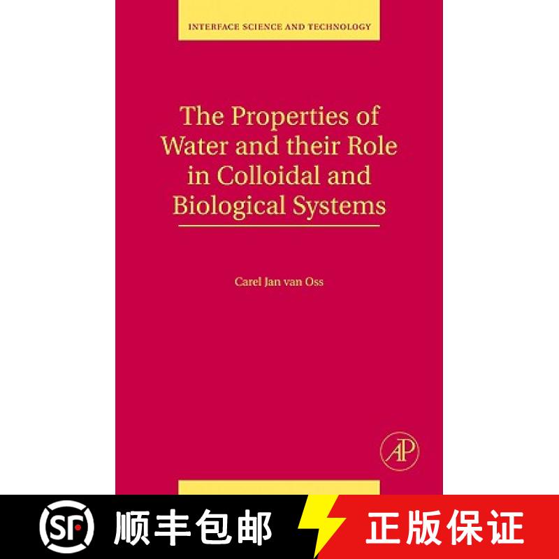 【3-4周达】The Properties of Water and Their Role in Colloidal and Biological Systems: Volume 16 [9780123743039]