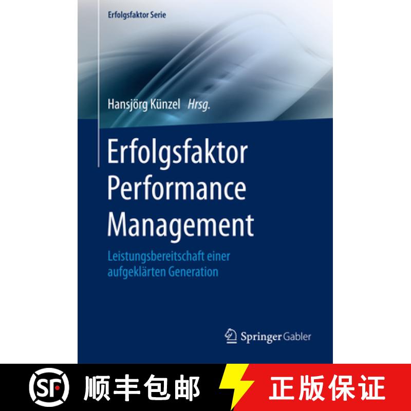 【3-4周达】Erfolgsfaktor Performance Management: Leistungsbereitschaft Einer Aufgeklärten Generation [9783662471012]