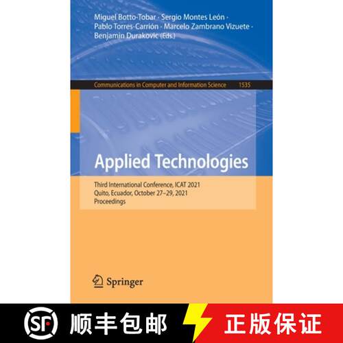 【3-4周达】Applied Technologies : Third International Conference, ICAT 2021, Quito, Ecuador, October ... [9783031038839]