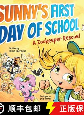 【3-4周达】Sunny's First Day of School: A Zookeeper Rescue! [9798991317122]