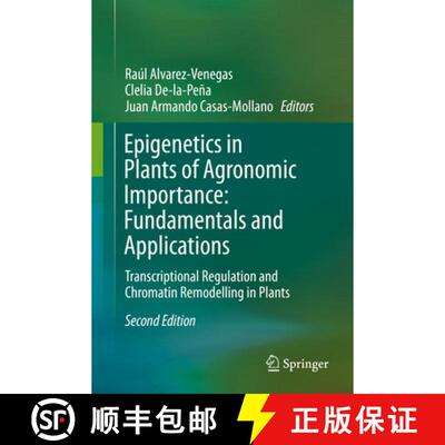 【3-4周达】精装 Epigenetics in Plants of Agronomic Importance: Fundamentals and Applications : Transc... [9783030147594]