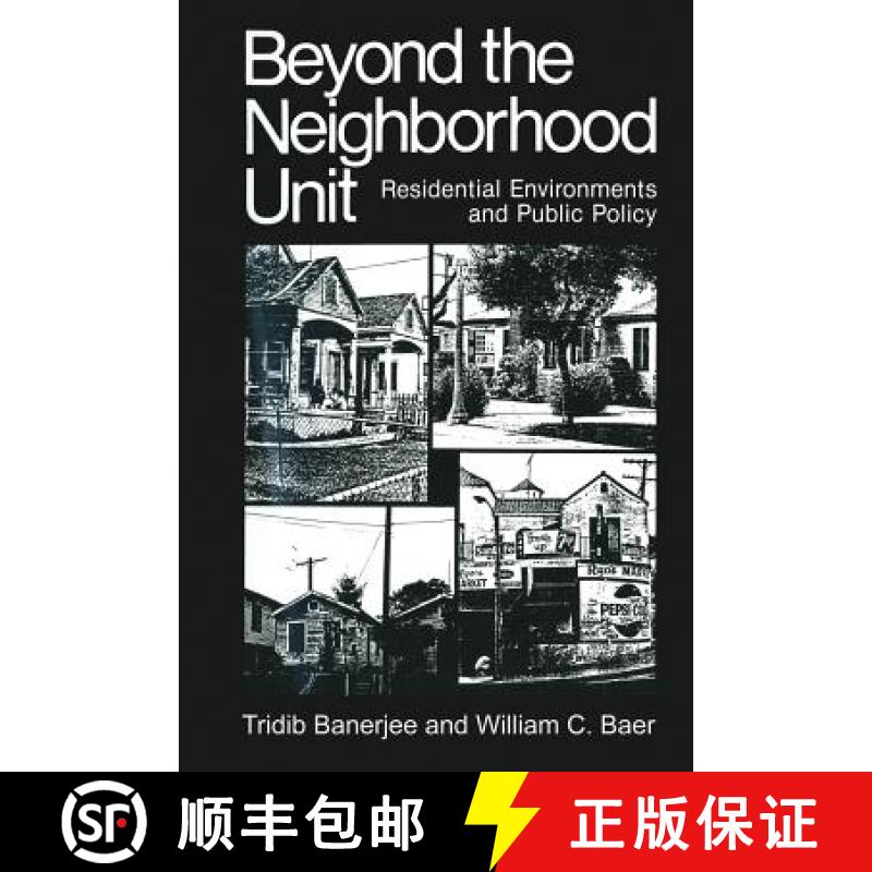 【3-4周达】Beyond the Neighborhood Unit: Residential Environments and Public Policy [9781475794205]