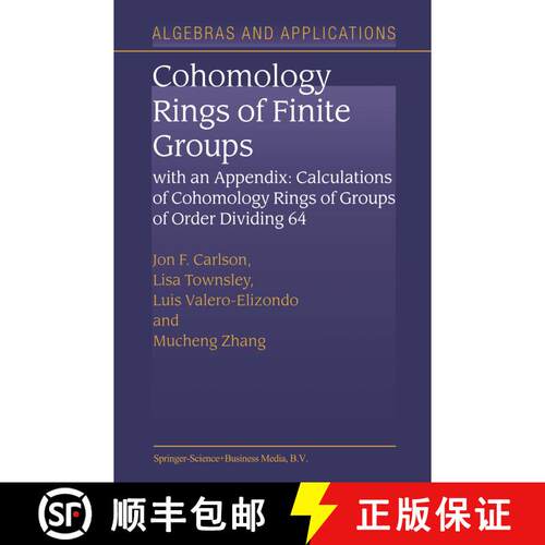 【3-4周达】Cohomology Rings of Finite Groups: With an Appendix: Calculations of Cohomology Rings of G... [9789048163854]