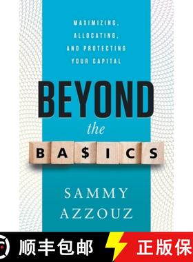 【3-4周达】Beyond the Basics: Maximizing, Allocating, and Protecting Your Capital [9781632992789]