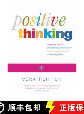 【3-4周达】Positive Thinking: Everything You Have Always Known About Positive Thinking but Were Afrai... [9780007130993]