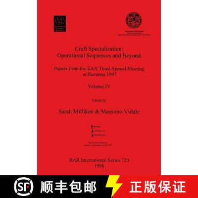 【3-4周达】Craft Specialization: Operational Sequences and Beyond: Papers from the EAA Third Annual M... [9780860548973]