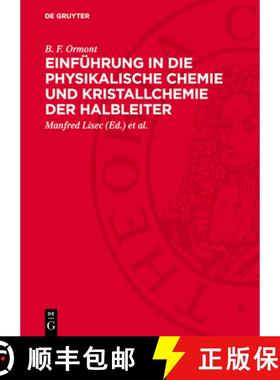 【3-4周达】Einführung in Die Physikalische Chemie Und Kristallchemie Der Halbleiter [9783112747988]