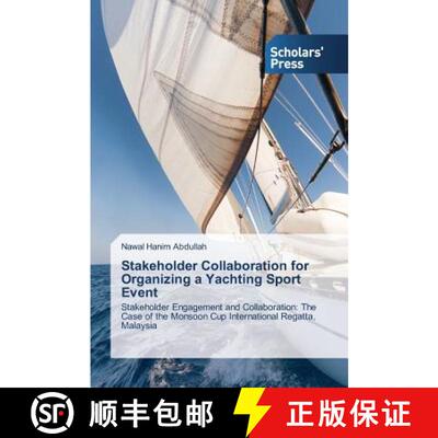 预订 Stakeholder Collaboration for Organizing a Yachting Sport Event [9783639666724]