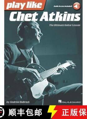 【3-4周达】Play Like Chet Atkins: The Ultimate Guitar Lesson (Book/Online Audio) [9781480353893]