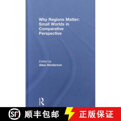 【3-4周达】Why Regions Matter: Small Worlds in Comparative Perspective [9780415668910]