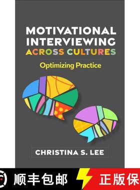 【3-4周达】Motivational Interviewing Across Cultures: Optimizing Practice [9781462555864]