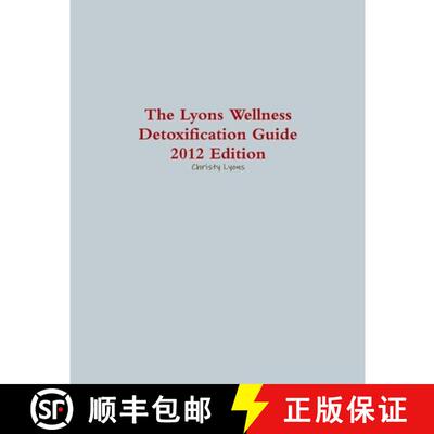 【3-4周达】The Lyons Wellness Detoxification Guide, 2012 Edition [9781105380921]