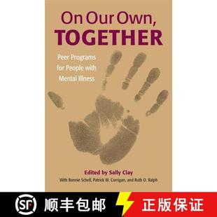【3-4周达】On Our Own, Together: Peer Programs for People with Mental Illness [9780826514653]