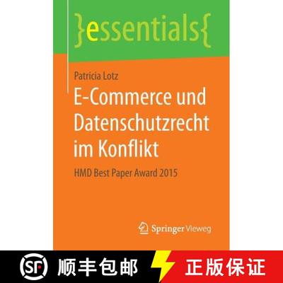 【3-4周达】E-Commerce und Datenschutzrecht im Konflikt : HMD Best Paper Award 2015 (1. Aufl. 2016) [9783658141608]
