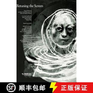 【3-4周达】Retuning the Screen: Sound Methods and the Aural Dimension of Film and Media History [9788869773310]