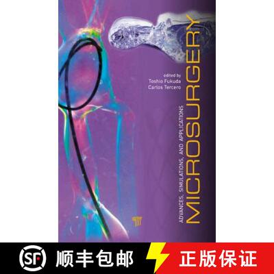 【3-4周达】Microsurgery : Advances, Simulations and Applications [9789814364690]