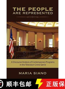 【3-4周达】The People are Represented: A Discourse Analysis of Contemporary Programs in the Televisio... [9781934844052]