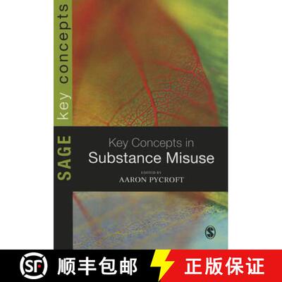 【3-4周达】Key Concepts in Substance Misuse [9781446252406]