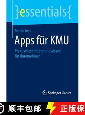 【3-4周达】Apps für KMU : Praktisches Hintergrundwissen für Unternehmer (1. Aufl. 2015) [9783658105365]