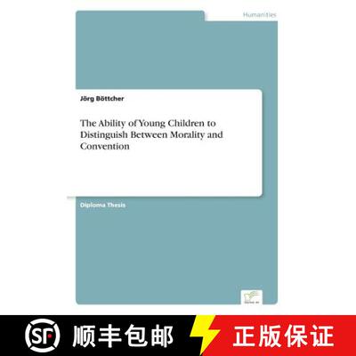【3-4周达】The Ability of Young Children to Distinguish Between Morality and Convention [9783838662169]