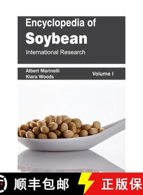 【3-4周达】Encyclopedia of Soybean: Volume 01 (International Research): Volume 01 (International Rese... [9781632392961]