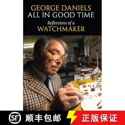 【3-4周达】精装 All in Good Time: Reflections of a Watchmaker [9780856676802]